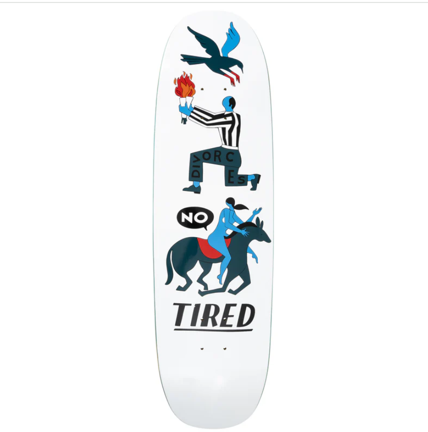 Tired Skateboards 'Oh Hell No' Deck