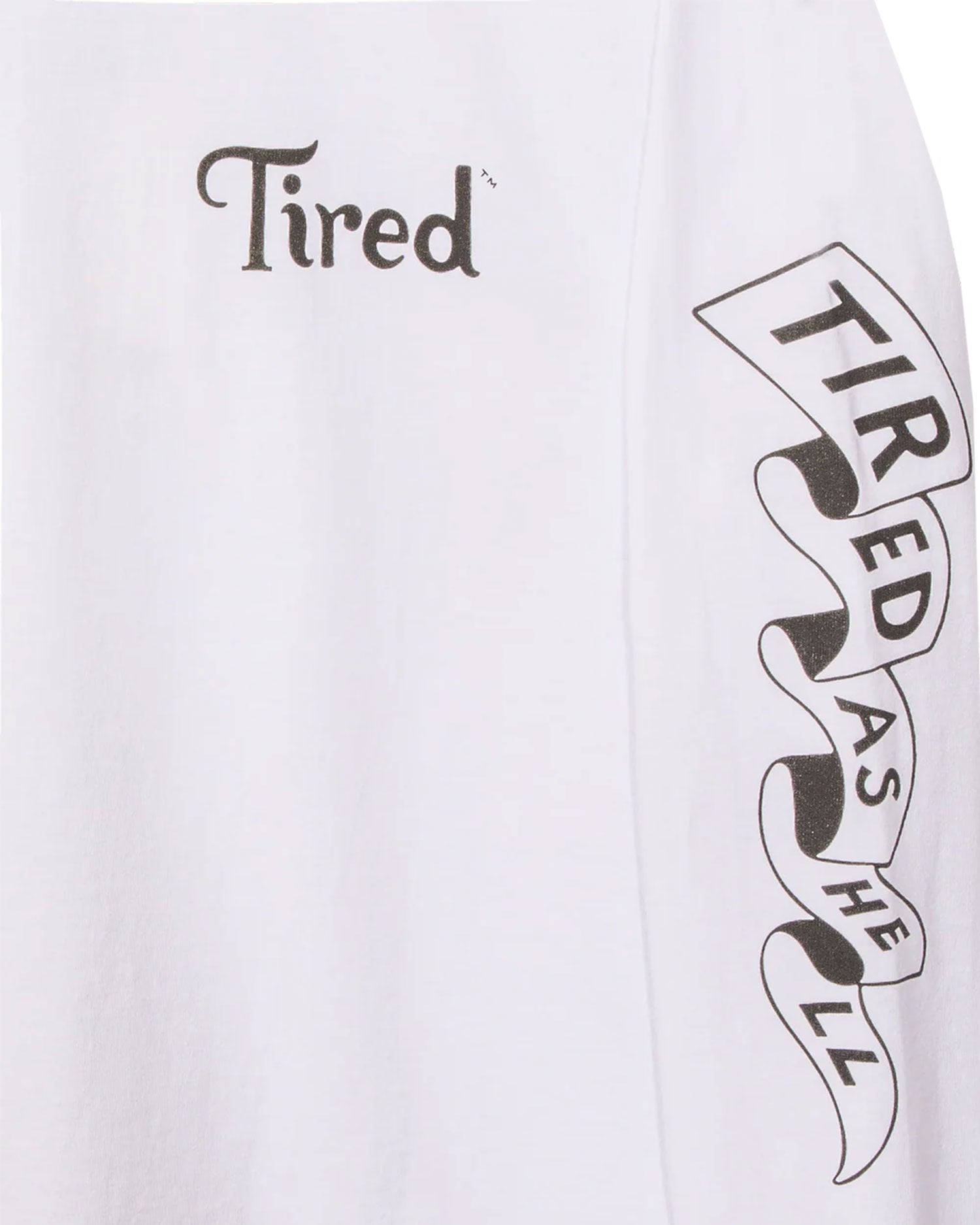 Tired Skateboards 'Tired As Hell' Long Sleeve T-Shirt (White)